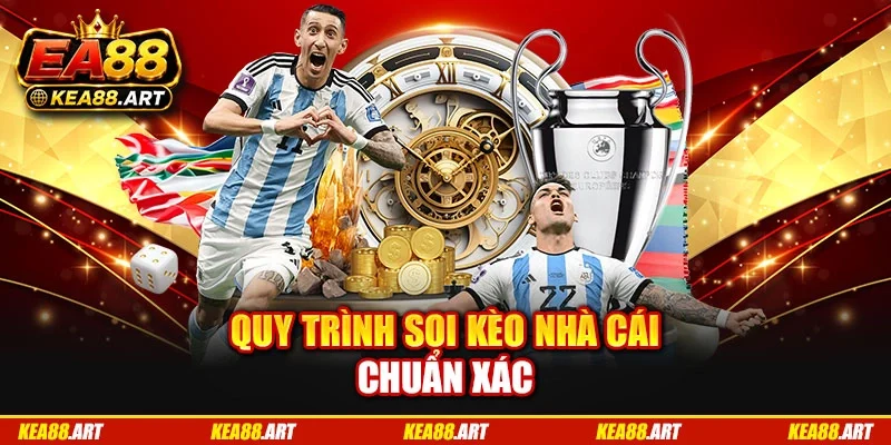 Quy trình soi kèo nhà cái chuẩn xác