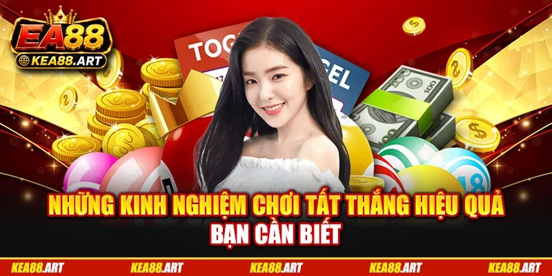 Những kinh nghiệm chơi tất thắng hiệu quả bạn cần biết Những kinh nghiệm chơi tất thắng hiệu quả bạn cần biết